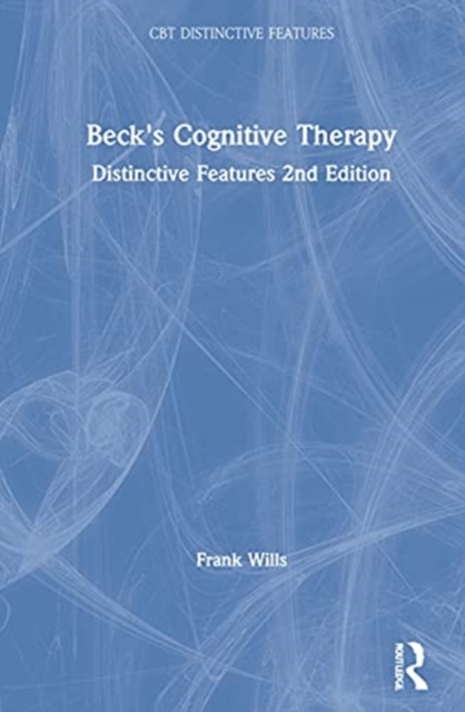 Beck's Cognitive Therapy : Distinctive Features 2nd Edition, Hardback Book