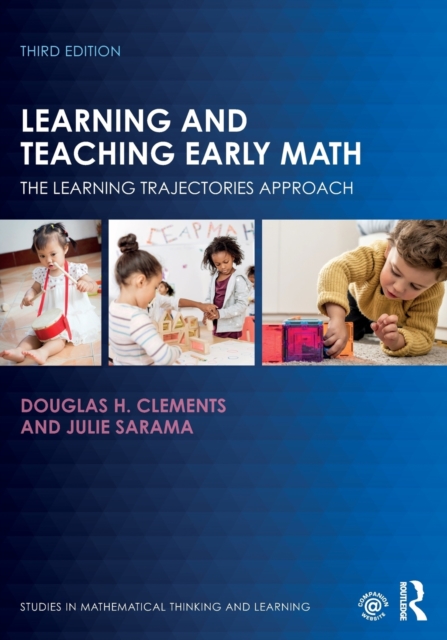 Learning and Teaching Early Math : The Learning Trajectories Approach, Paperback / softback Book