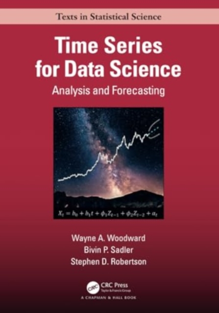 Time Series for Data Science : Analysis and Forecasting, Paperback / softback Book
