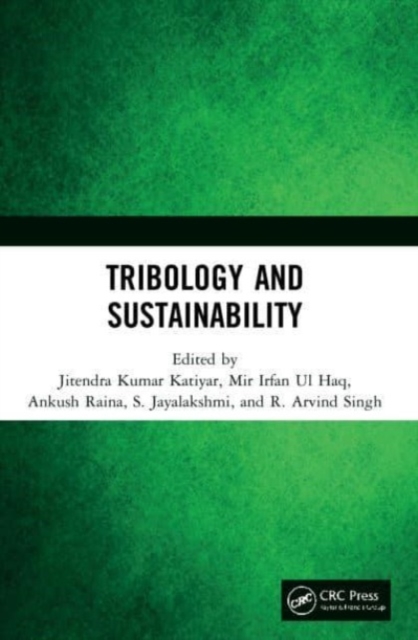 Tribology and Sustainability, Paperback / softback Book