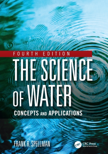 The Science of Water : Concepts and Applications, Paperback / softback Book