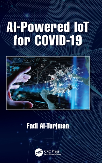 AI-Powered IoT for COVID-19, Hardback Book