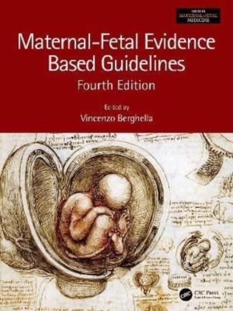 Maternal-Fetal Evidence Based Guidelines, Other book format Book