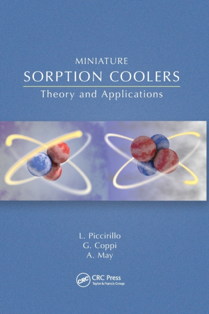 Miniature Sorption Coolers : Theory and Applications, Paperback / softback Book