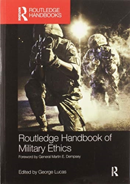 Routledge Handbook of Military Ethics, Paperback / softback Book