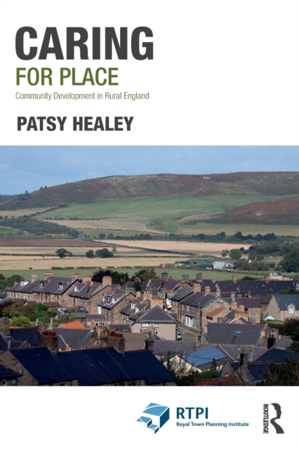 Caring for Place : Community Development in Rural England, Paperback / softback Book