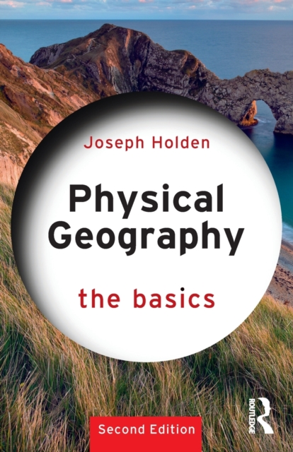 Physical Geography: The Basics, Paperback / softback Book