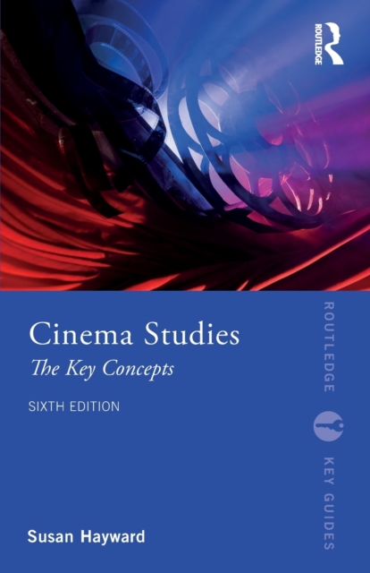 Cinema Studies : The Key Concepts, Paperback / softback Book
