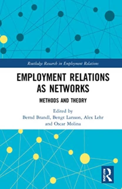 Employment Relations as Networks : Methods and Theory, Paperback / softback Book
