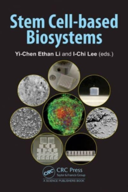 Stem Cell-based Biosystems, Hardback Book
