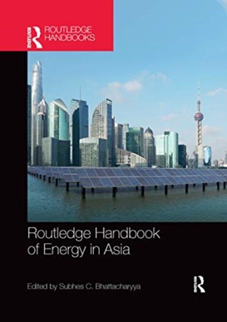 Routledge Handbook of Energy in Asia, Paperback / softback Book