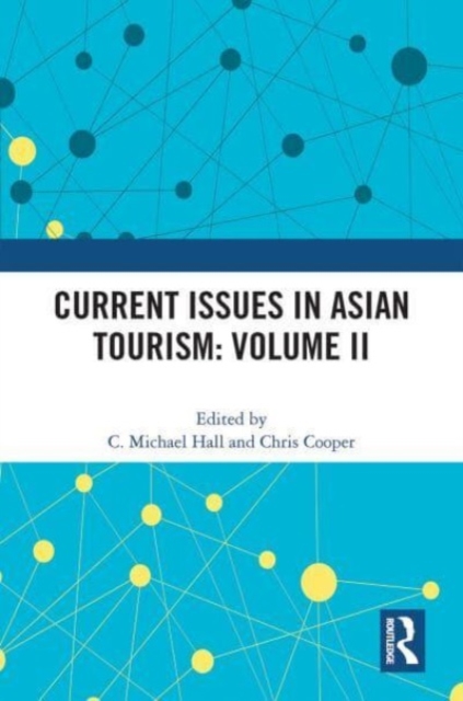 Current Issues in Asian Tourism: Volume II, Paperback / softback Book