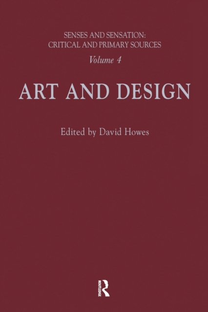 Senses and Sensation: Vol 4 : Art and Design, Paperback / softback Book