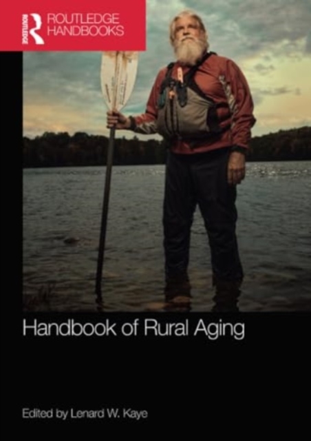 Handbook of Rural Aging, Paperback / softback Book
