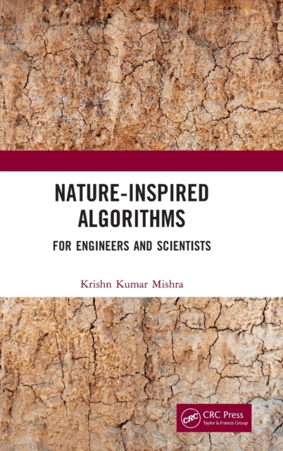 Nature-Inspired Algorithms : For Engineers and Scientists, Hardback Book