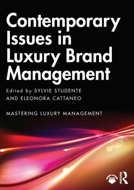 Contemporary Issues in Luxury Brand Management, Paperback / softback Book