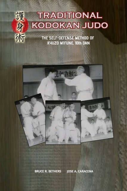 Traditional Kodokan Judo. The self-Defense Method of Kyuzo Mifune, Paperback / softback Book