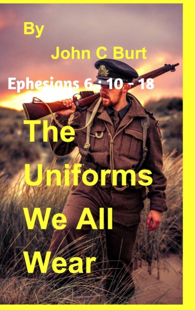 The Uniforms We All Wear., Hardback Book