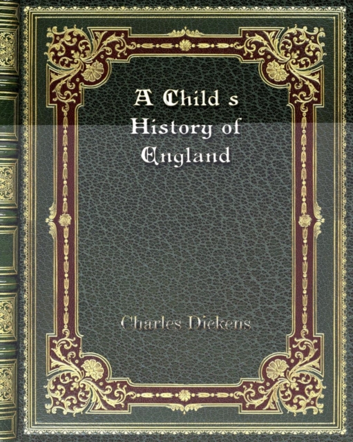 A Child's History of England, Paperback / softback Book