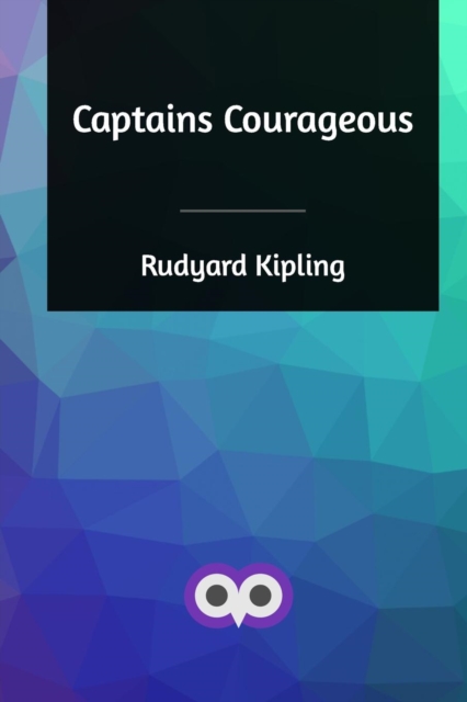 Captains Courageous, Paperback / softback Book
