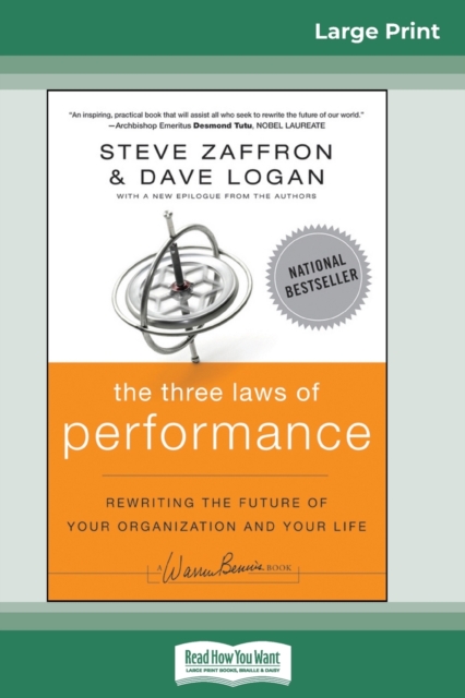 The Three Laws of Performance : Rewriting the Future of Your Organization and Your Life (16pt Large Print Edition), Paperback / softback Book