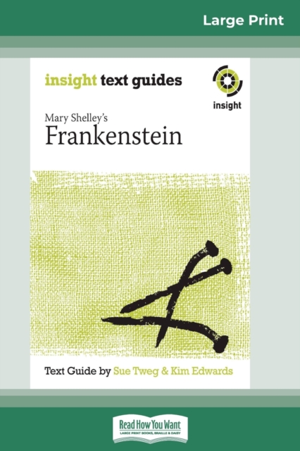 Frankenstein : Insight Text Guide (16pt Large Print Edition), Paperback / softback Book