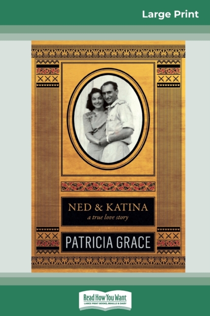 Ned and Katina (16pt Large Print Edition), Paperback / softback Book