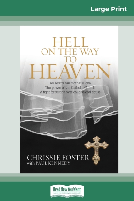 Hell on the Way to Heaven (16pt Large Print Edition), Paperback / softback Book