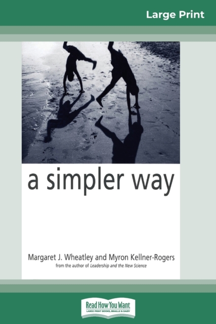 A Simpler Way (16pt Large Print Edition), Paperback / softback Book