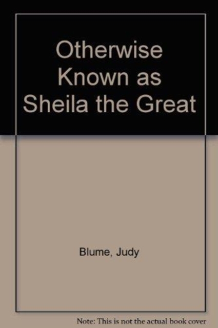Otherwise Known as Sheila the Great, Hardback Book