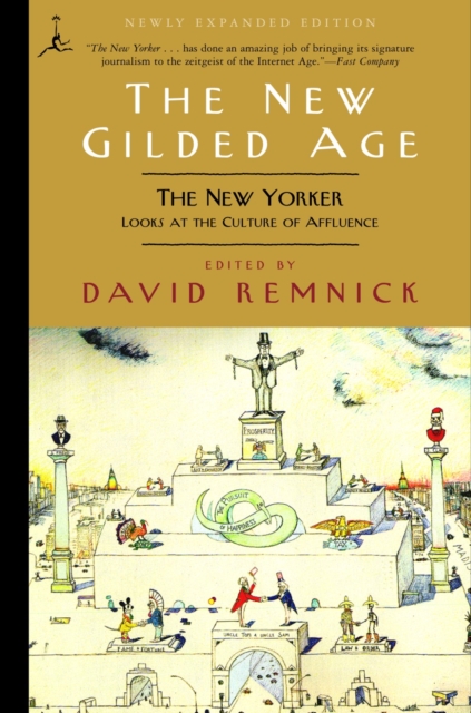 The New Gilded Age : The "New Yorker" Looks at the Culture of Affluence, Paperback Book