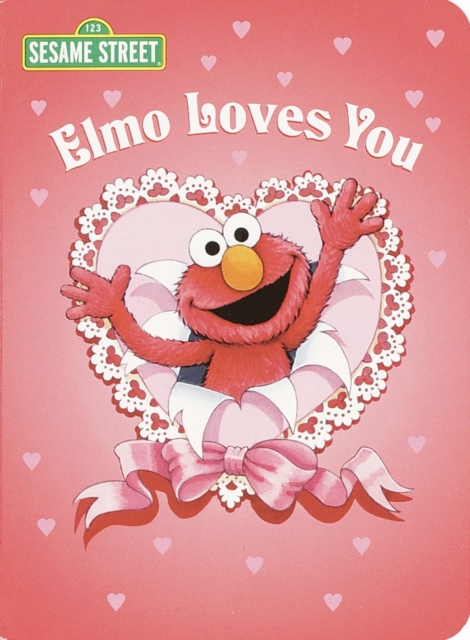 Elmo Loves You (Sesame Street), Board book Book