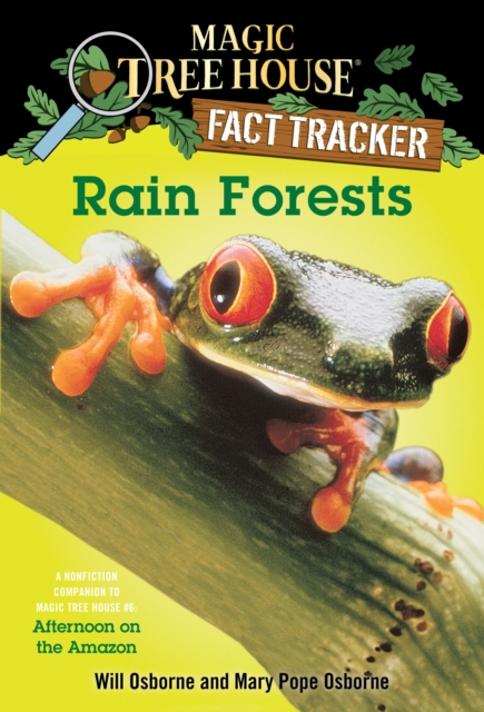 Rain Forests : A Nonfiction Companion to Magic Tree House #6: Afternoon on the Amazon, Paperback / softback Book