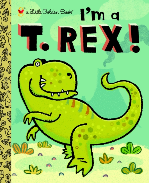 I'm a T. Rex!, Hardback Book