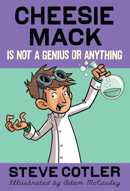 Cheesie Mack Is Not a Genius or Anything, EPUB eBook