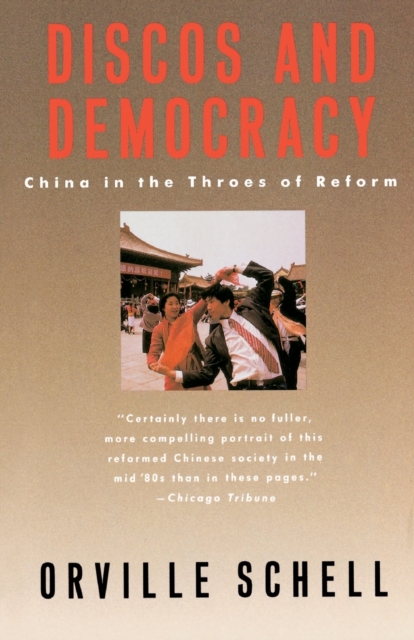 Discos and Democracy : China in the Throes of Reform, Paperback / softback Book