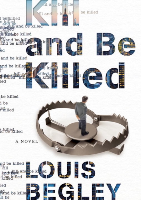 Kill And Be Killed, Hardback Book