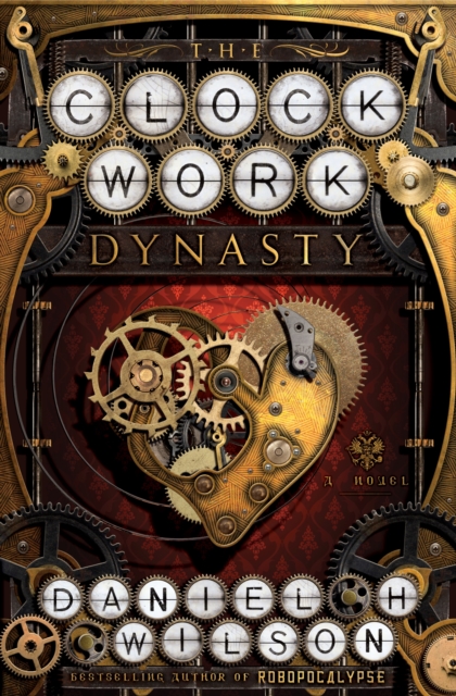The Clockwork Dynasty, Paperback / softback Book