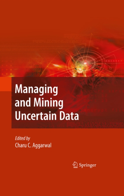 Managing and Mining Uncertain Data, PDF eBook
