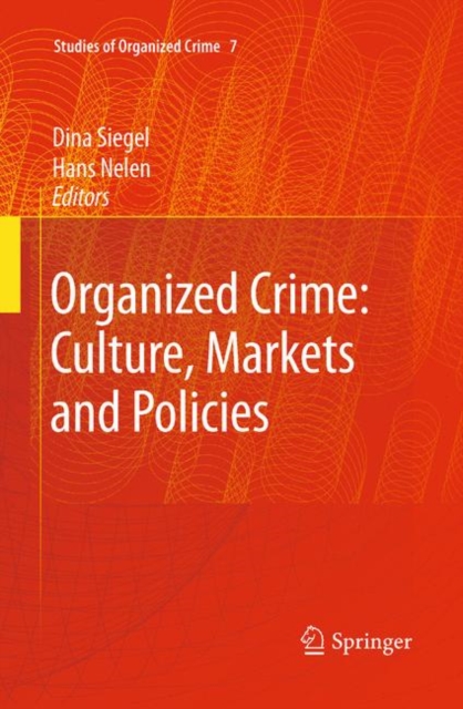 Organized Crime: Culture, Markets and Policies, Paperback / softback Book