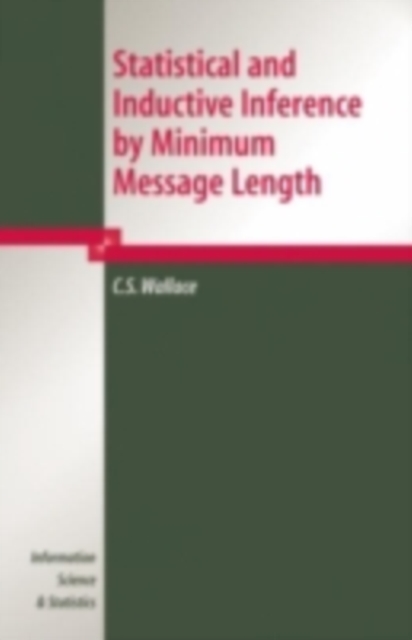Statistical and Inductive Inference by Minimum Message Length, PDF eBook
