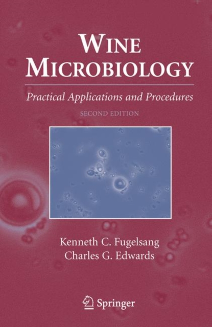 Wine Microbiology : Practical Applications and Procedures, PDF eBook