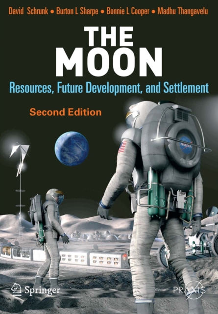 The Moon : Resources, Future Development and Settlement, Paperback / softback Book