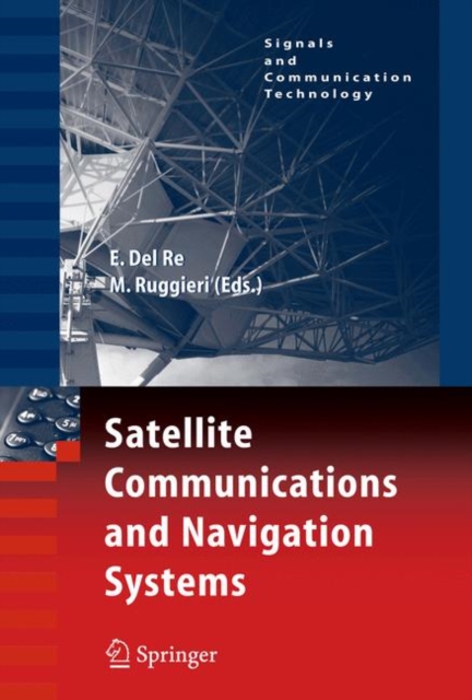 Satellite Communications and Navigation Systems, Hardback Book