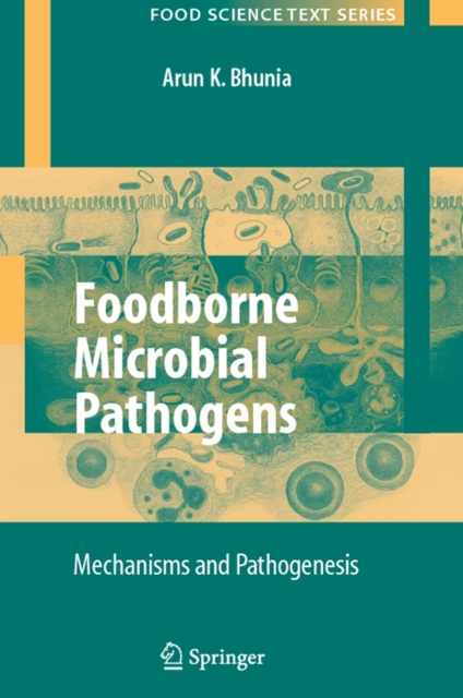 Foodborne Microbial Pathogens : Mechanisms and Pathogenesis, Hardback Book