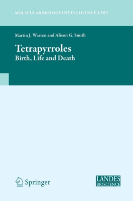 Tetrapyrroles : Birth, Life and Death, PDF eBook