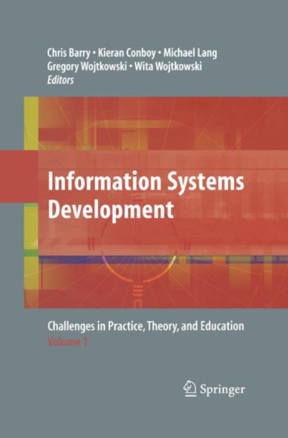 Information Systems Development : Challenges in Practice, Theory and Education, Book Book