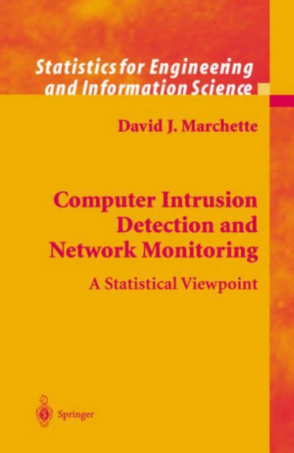 Computer Intrusion Detection and Network Monitoring : A Statistical Viewpoint, Hardback Book