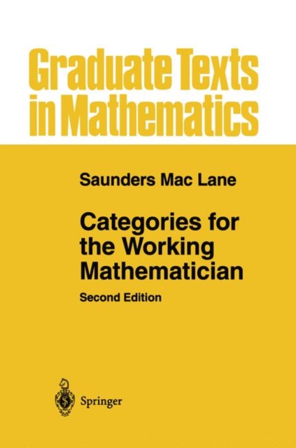 Categories for the Working Mathematician, Hardback Book