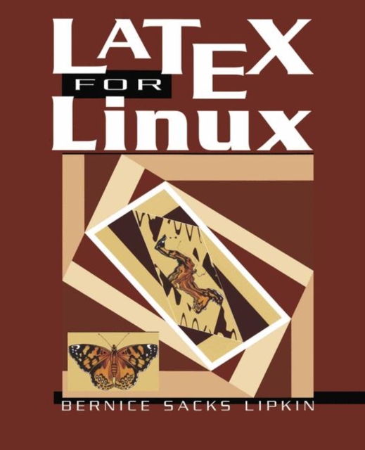 LaTeX for Linux : A Vade Mecum, Paperback / softback Book